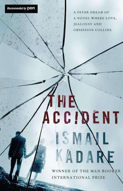 Cover: 9781847673404 | The Accident | Ismail Kadare | Taschenbuch | 263 S. | Englisch | 2023
