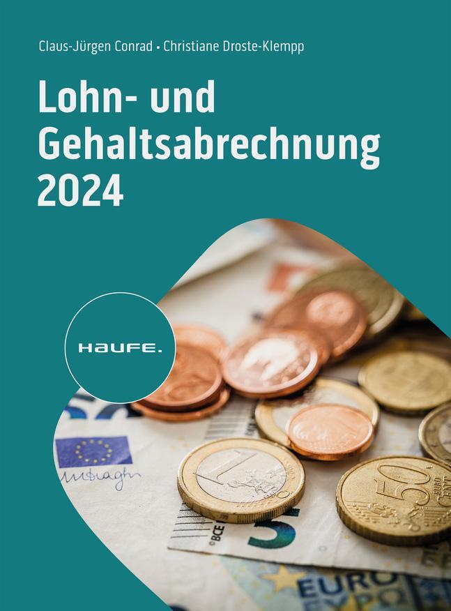 Cover: 9783648176320 | Lohn- und Gehaltsabrechnung 2024 | Claus-Jürgen Conrad (u. a.) | Buch