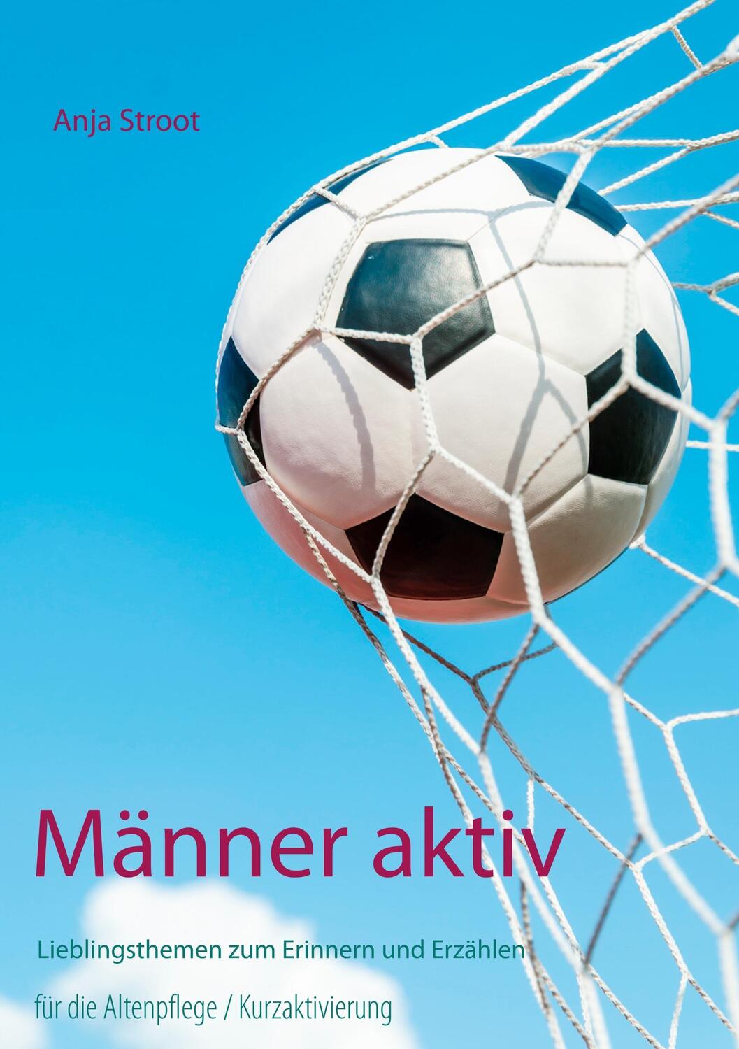 Cover: 9783746068732 | Männer aktiv | Anja Stroot | Taschenbuch | Spiralbindung. Ringbuch