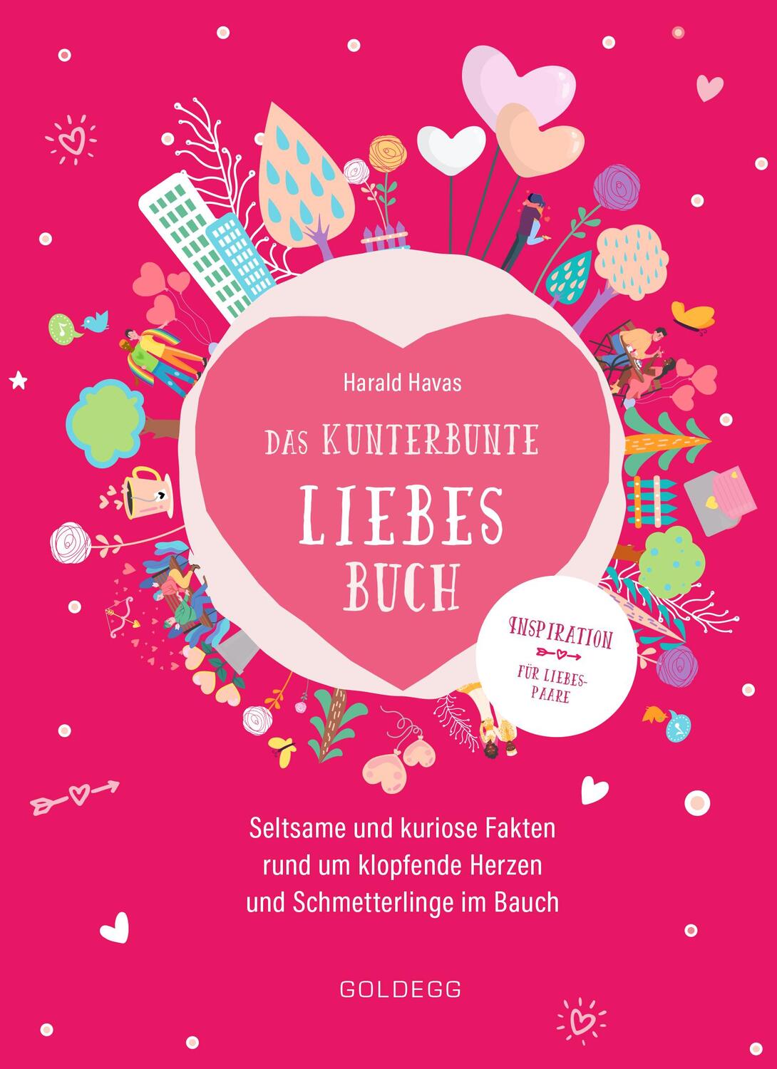 Cover: 9783990602485 | Das kunterbunte Liebesbuch | Harald Havas | Taschenbuch | Deutsch