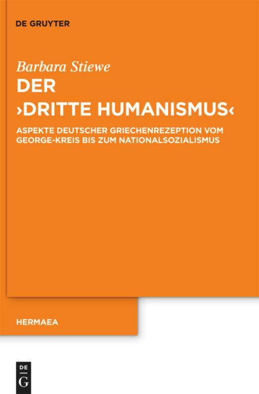 Cover: 9783110235616 | Der "Dritte Humanismus" | Barbara Stiewe | Buch | ISSN | X | Deutsch