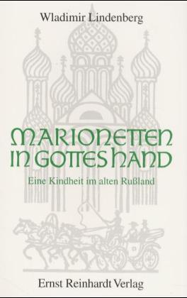 Cover: 9783497015306 | Marionetten in Gottes Hand | Eine Kindheit im alten Rußland | Buch