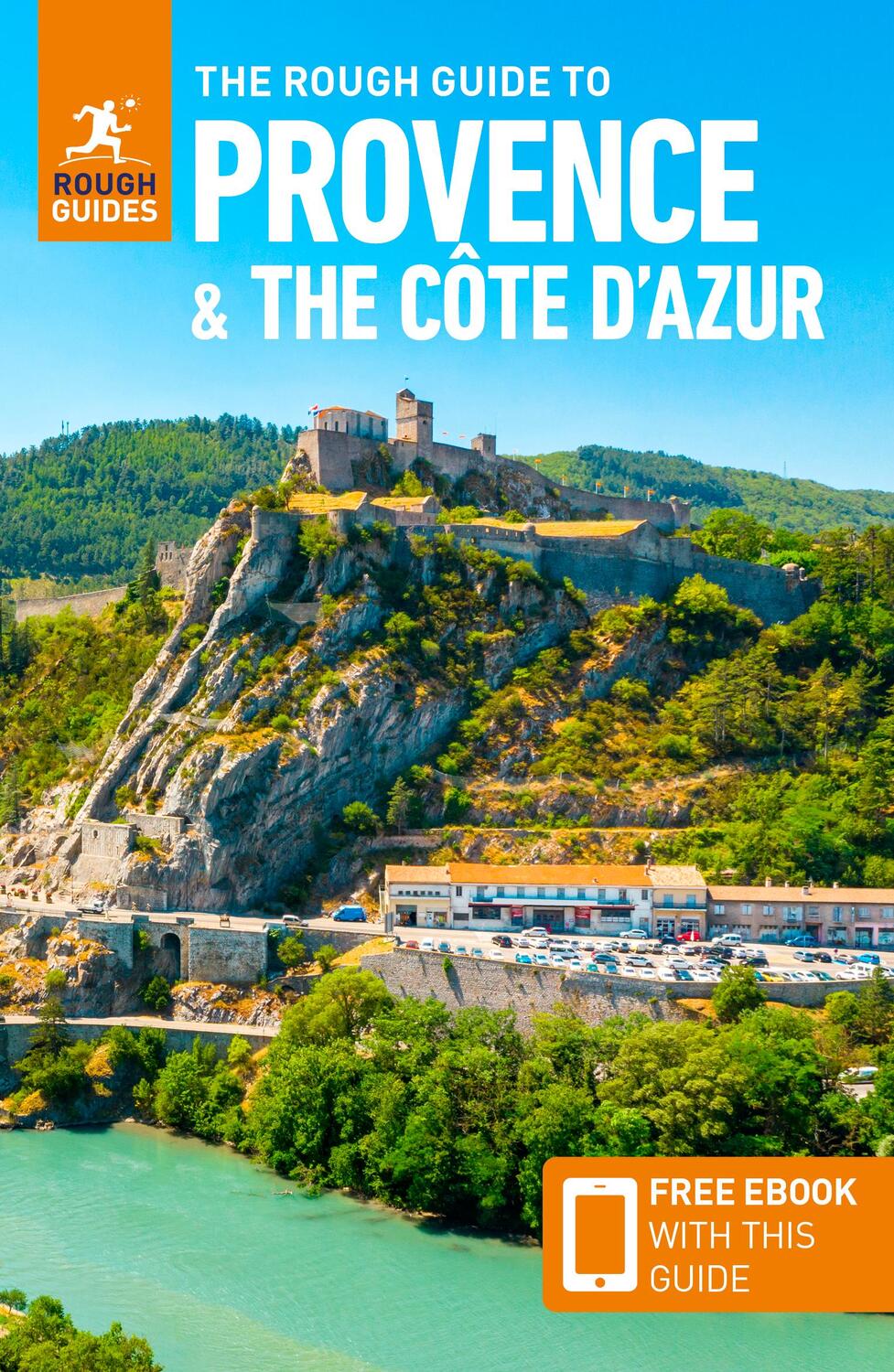 Cover: 9781839058028 | The Rough Guide to Provence &amp; the Cote d'Azur: Travel Guide with eBook