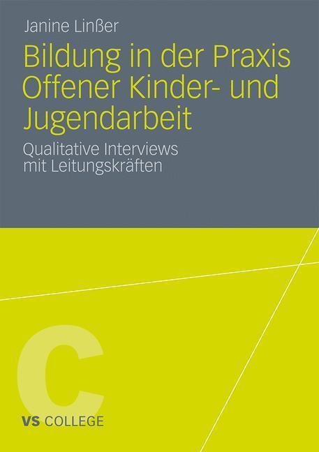 Cover: 9783531182841 | Bildung in der Praxis Offener Kinder- und Jugendarbeit | Janine Linßer