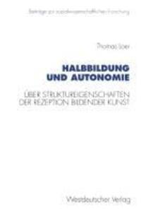 Cover: 9783531129297 | Halbbildung und Autonomie | Thomas Loer | Taschenbuch | Paperback