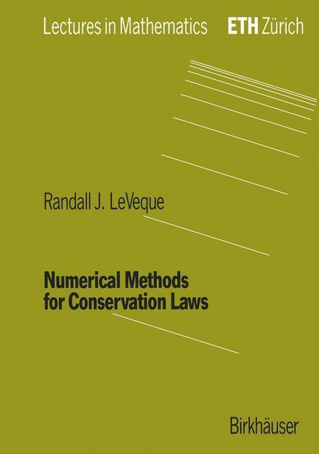 Cover: 9783764327231 | Numerical Methods for Conservation Laws | Randall J. Leveque | Buch