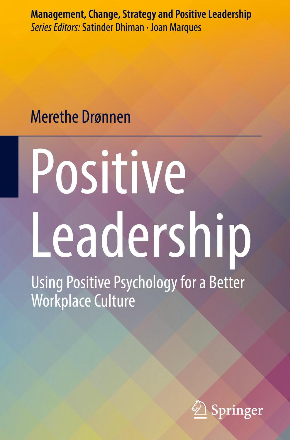 Cover: 9783031108150 | Positive Leadership | Merethe Drønnen | Buch | xv | Englisch | 2022