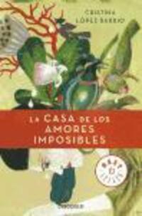 Cover: 9788499894775 | La casa de los amores imposibles | Cristina López Barrio | Taschenbuch
