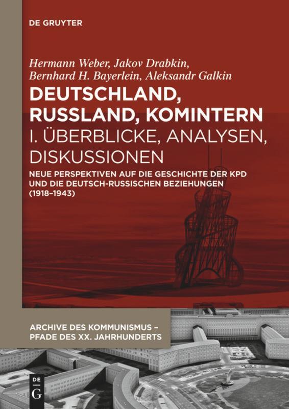 Cover: 9783110300987 | Deutschland, Russland, Komintern - Überblicke, Analysen, Diskussionen