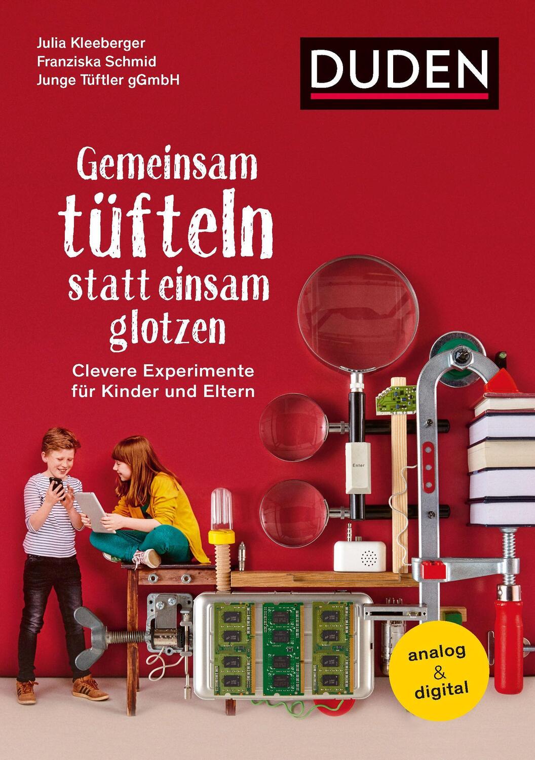 Cover: 9783411770878 | Gemeinsam tüfteln statt einsam glotzen | Junge Tüftler gGmbH | Buch