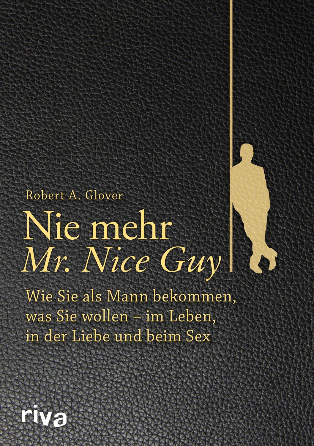 Cover: 9783868839319 | Nie mehr Mr. Nice Guy | Robert A. Glover | Buch | Deutsch | 2016