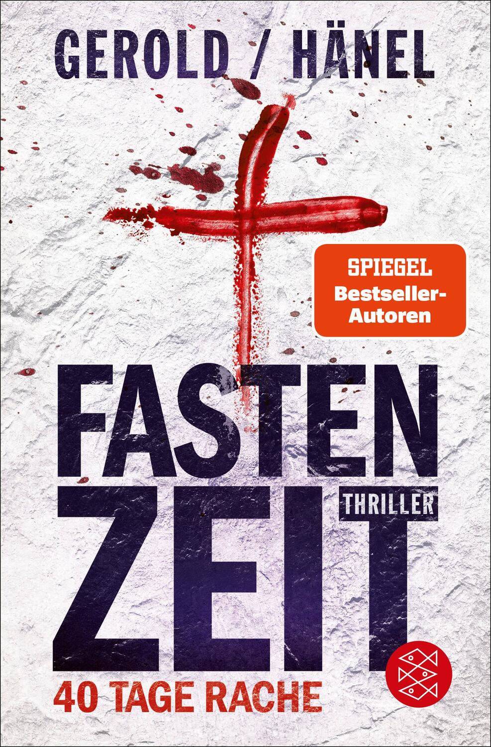 Cover: 9783596708703 | Fastenzeit. 40 Tage Rache | Thriller | Wolfram Hänel (u. a.) | Buch