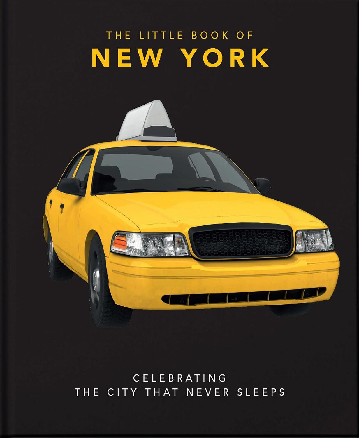 Cover: 9781800690240 | The Little Book of New York | Celebrating the City That Never Sleeps