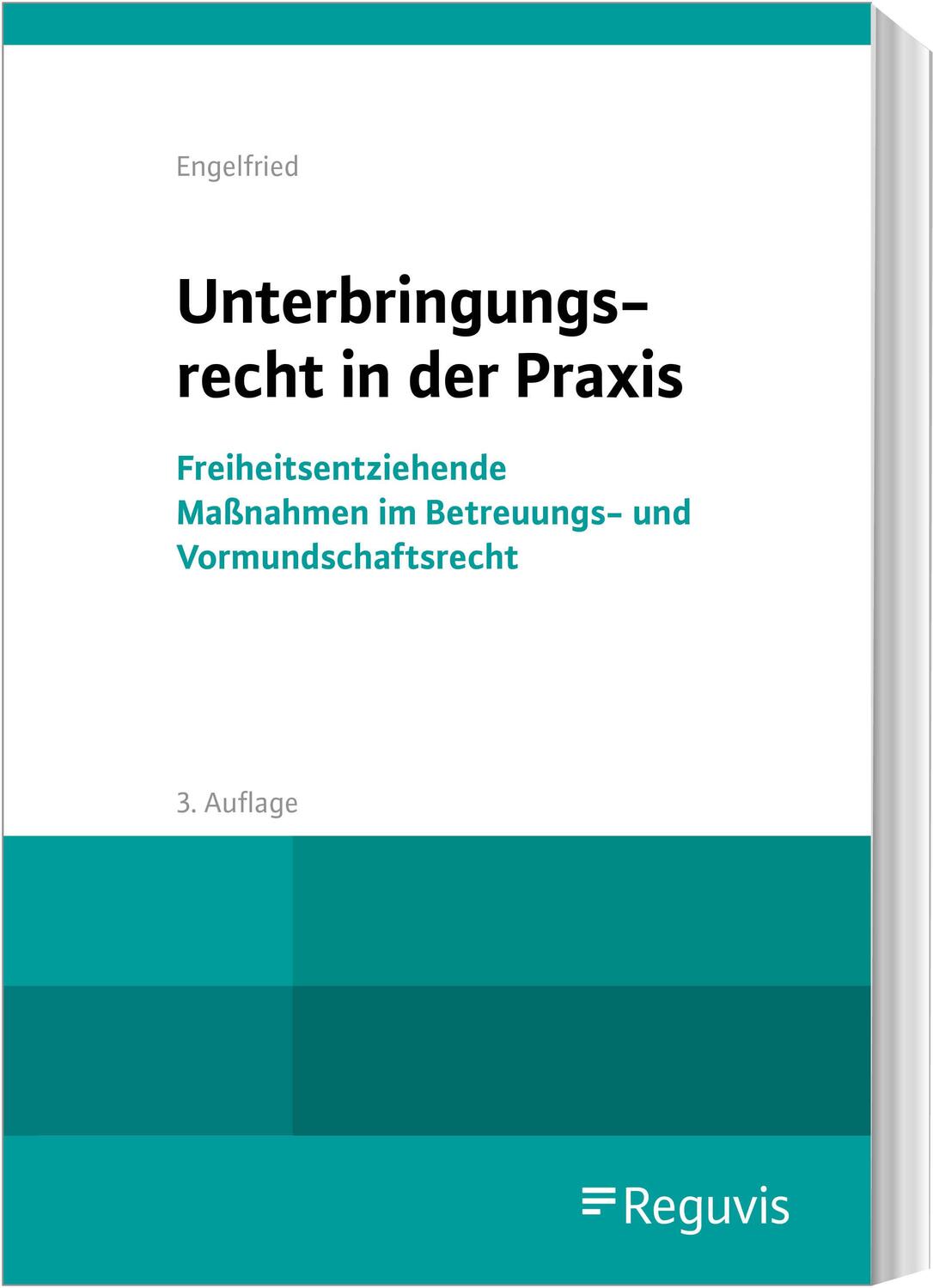 Cover: 9783846214565 | Unterbringungsrecht in der Praxis | Ulrich Engelfried | Taschenbuch