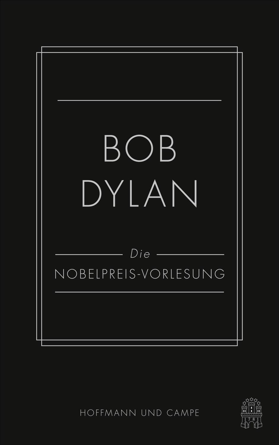 Die Nobelpreis-Vorlesung - Dylan, Bob