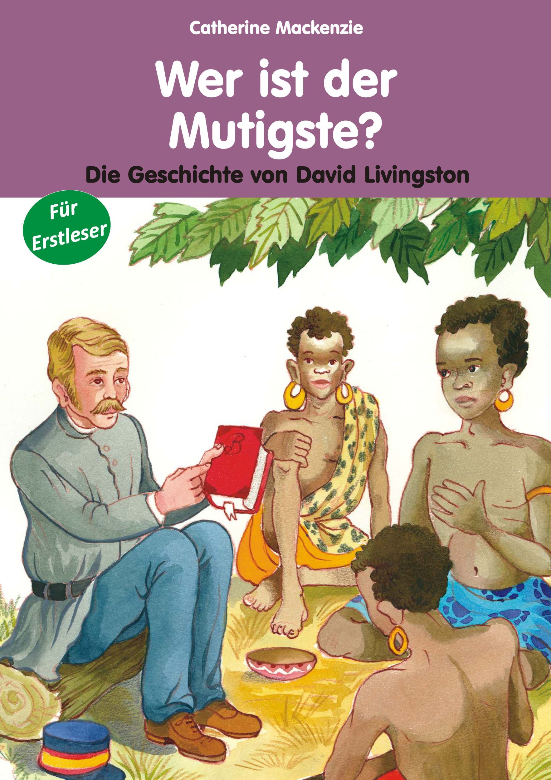 Cover: 9783863531720 | Wer ist der Mutigste? | Catherine Mackenzie | Broschüre | 24 S. | 2015