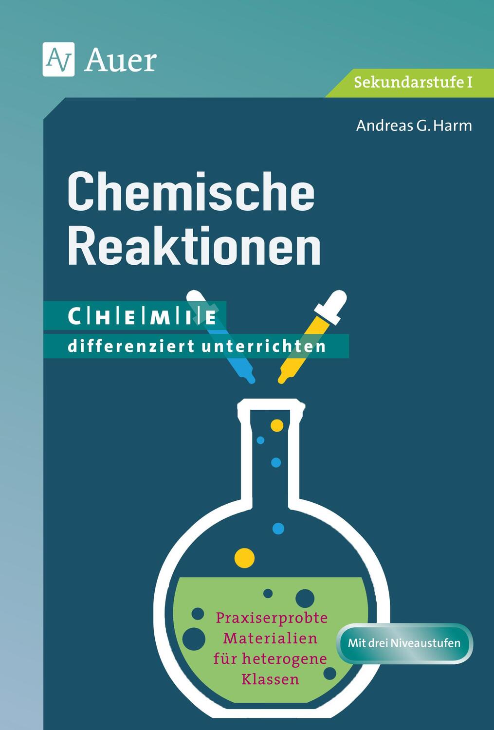 Cover: 9783403077756 | Chemische Reaktionen | Andreas G. Harm | Taschenbuch | Deutsch | 2019