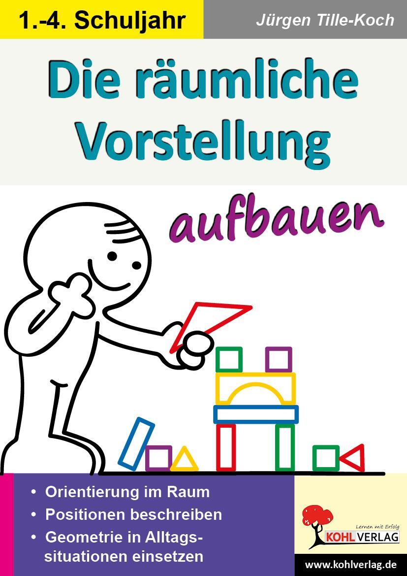 Cover: 9783960403081 | Die räumliche Vorstellung aufbauen | Autorenteam Kohl-Verlag | Buch