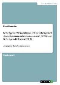 Cover: 9783656497516 | Schengener Abkommen (1985), Schengener Durchführungsübereinkommen...