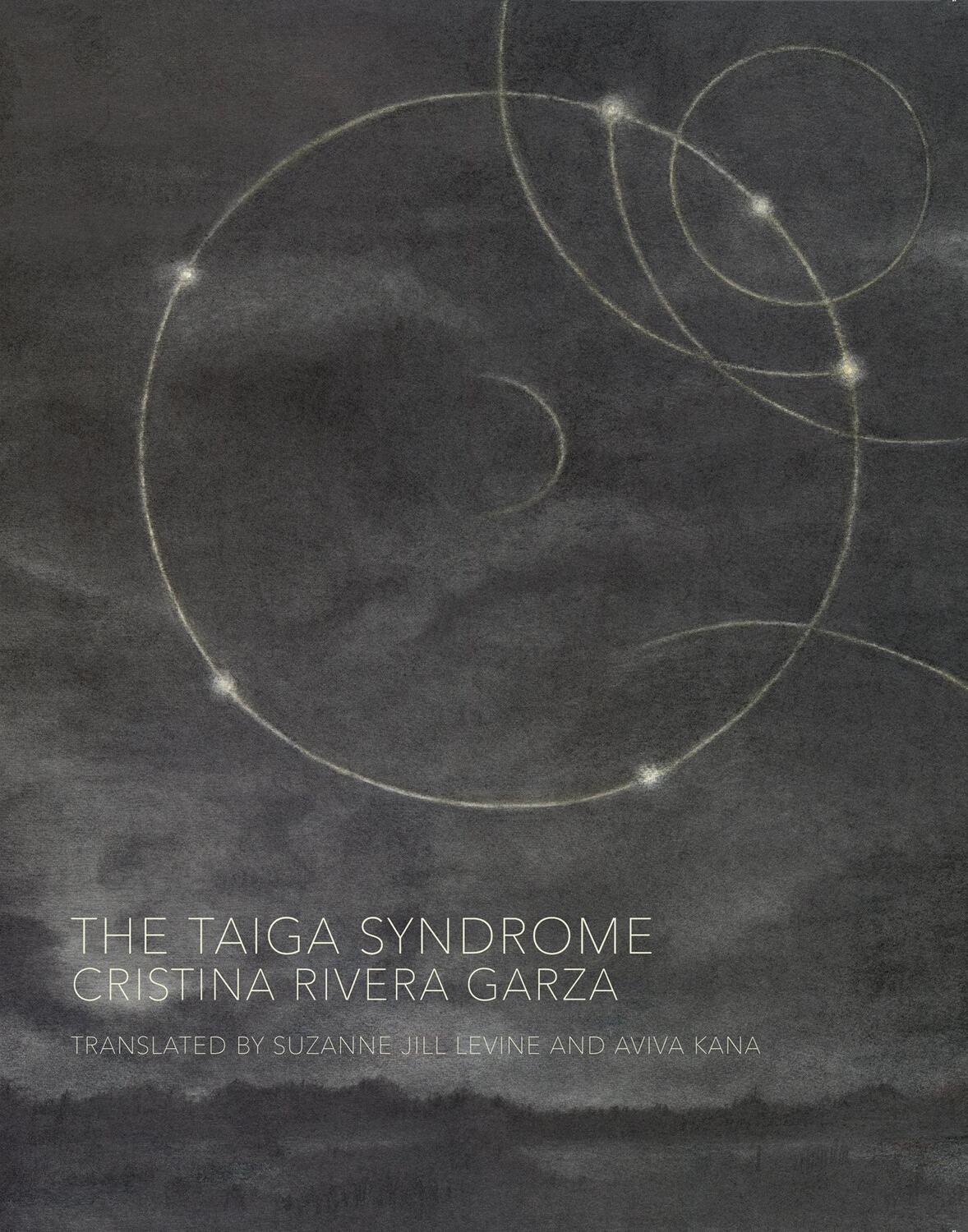 Cover: 9780997366679 | The Taiga Syndrome | Cristina Rivera Garza | Taschenbuch | Englisch