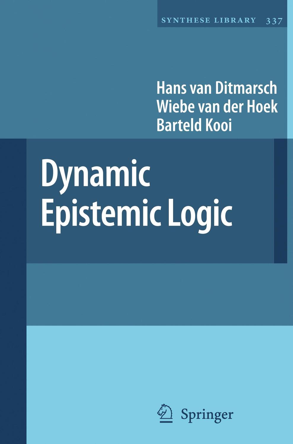 Cover: 9781402069086 | Dynamic Epistemic Logic | Hans Van Ditmarsch (u. a.) | Taschenbuch