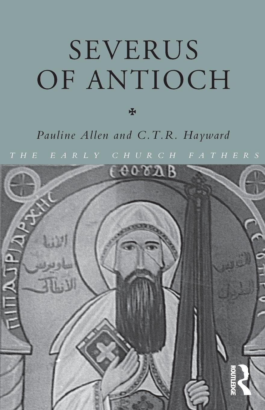 Cover: 9780415234023 | Severus of Antioch | Pauline Allen (u. a.) | Taschenbuch | Englisch