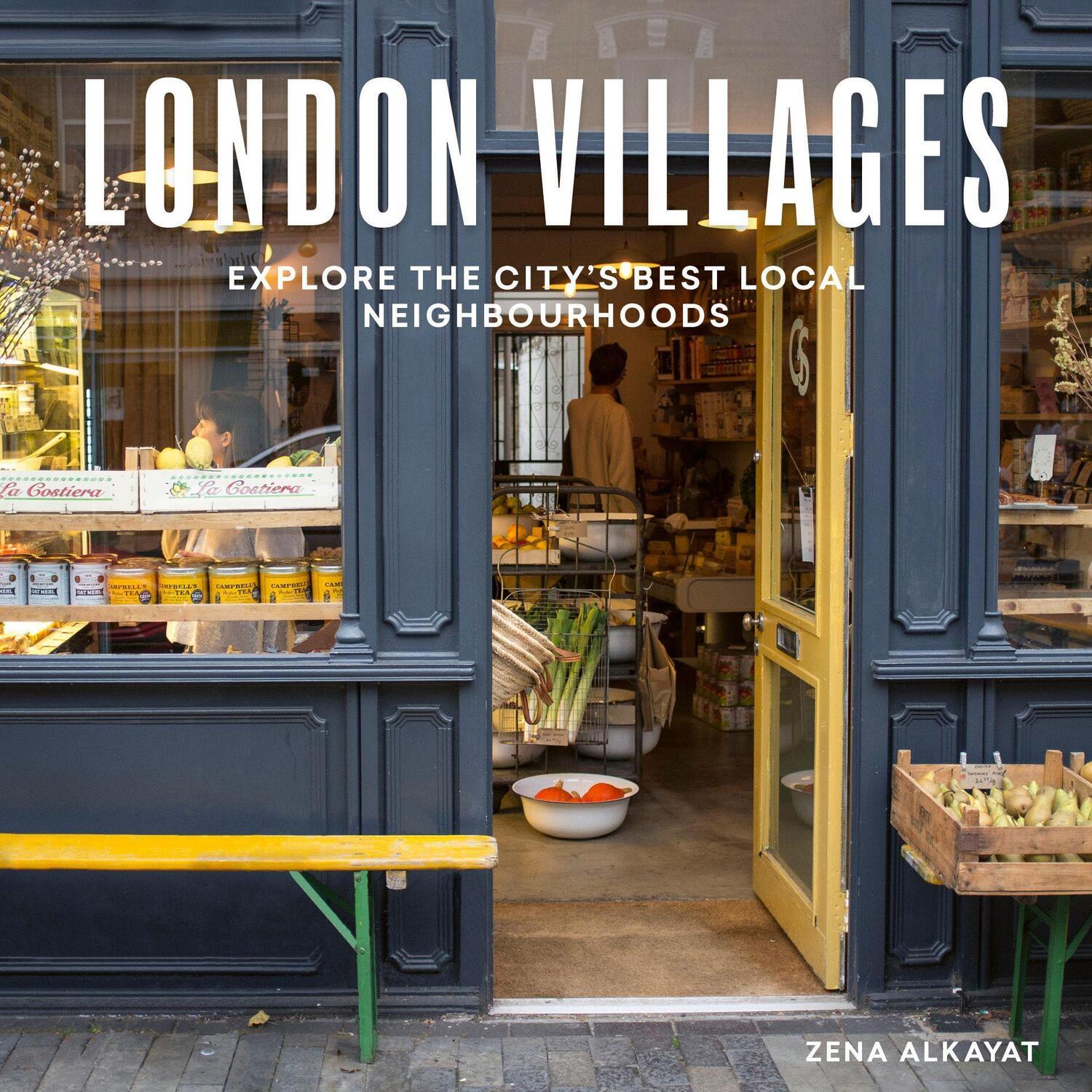 Cover: 9780711276222 | London Villages | Explore the City's Best Local Neighbourhoods | Buch