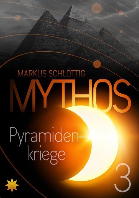 Cover: 9783947048113 | Mythos Pyramidenkriege | Markus Schlottig | Taschenbuch | 2020