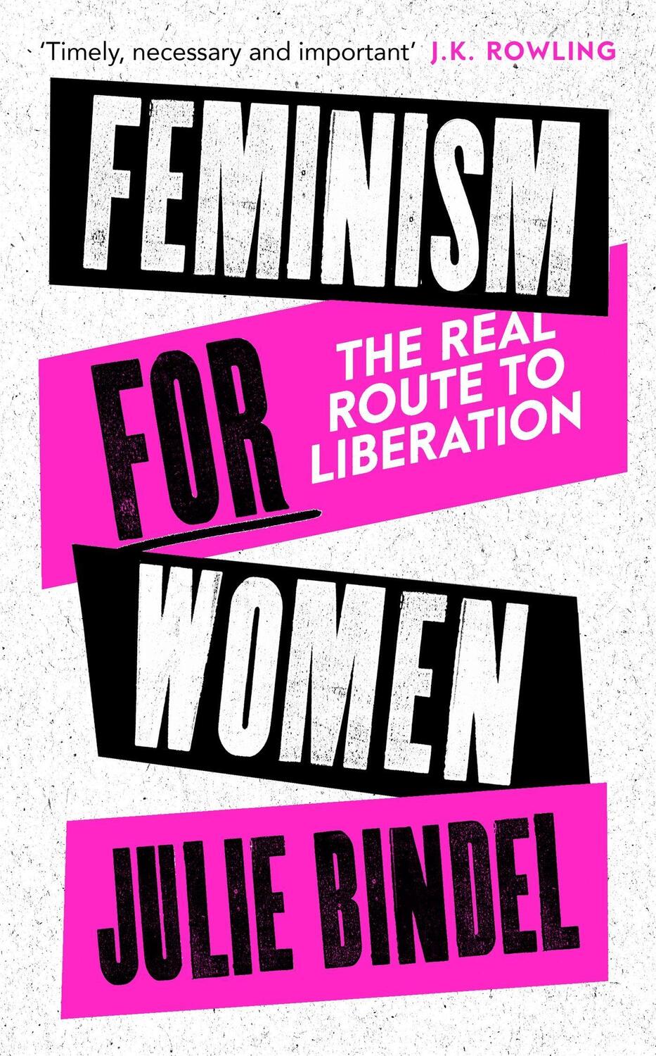 Cover: 9781472132611 | Feminism for Women | The Real Route to Liberation | Julie Bindel