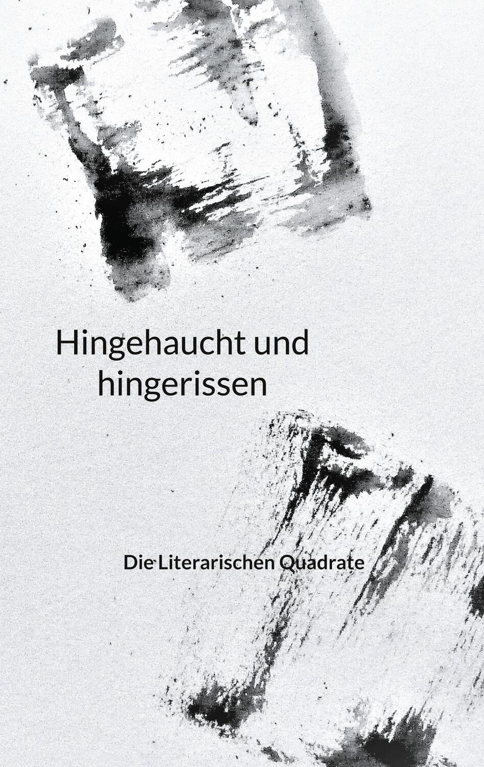 Cover: 9783758370458 | Hingehaucht und hingerissen | Regine Beeg Hauri (u. a.) | Taschenbuch