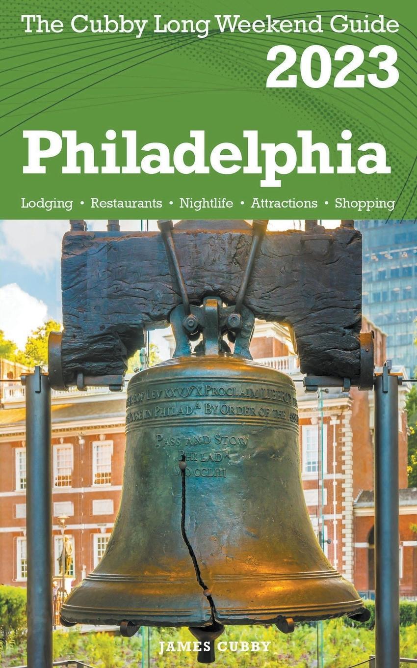 Cover: 9798215072578 | Philadelphia - The Cubby 2023 Long Weekend Guide | James Cubby | Buch