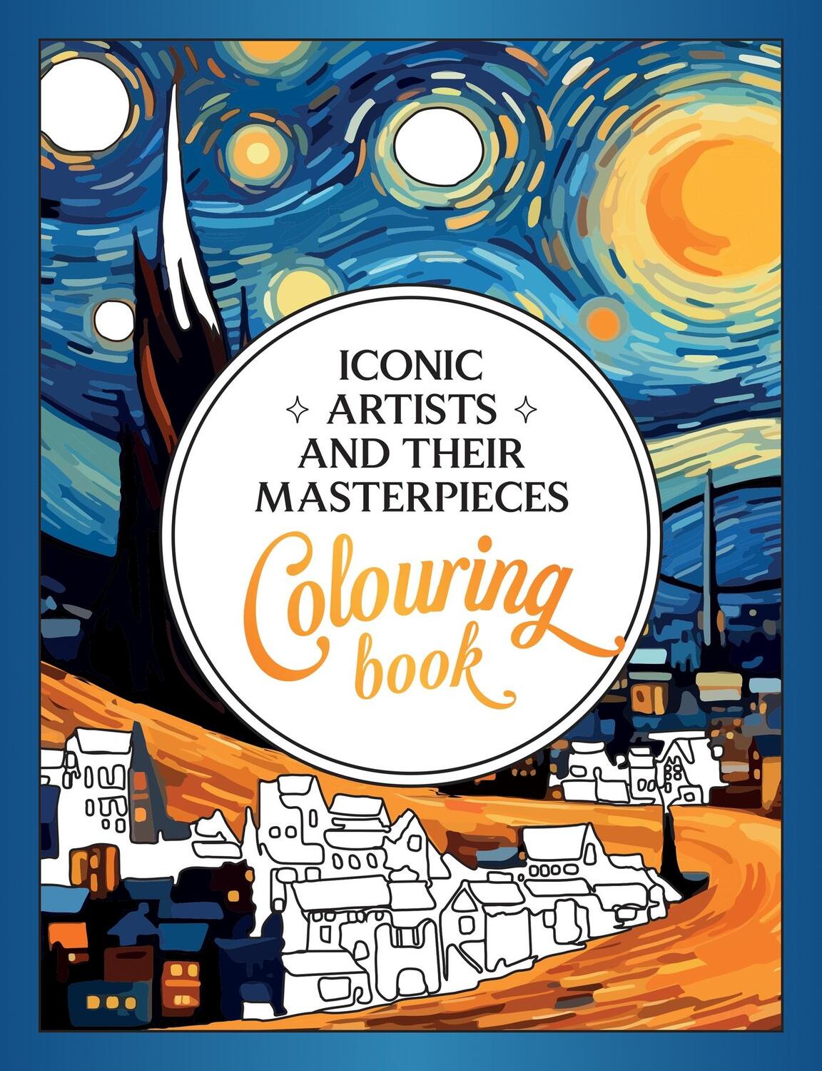 Cover: 9781837993321 | Iconic Artists and Their Masterpieces | Vicky Benaim | Taschenbuch