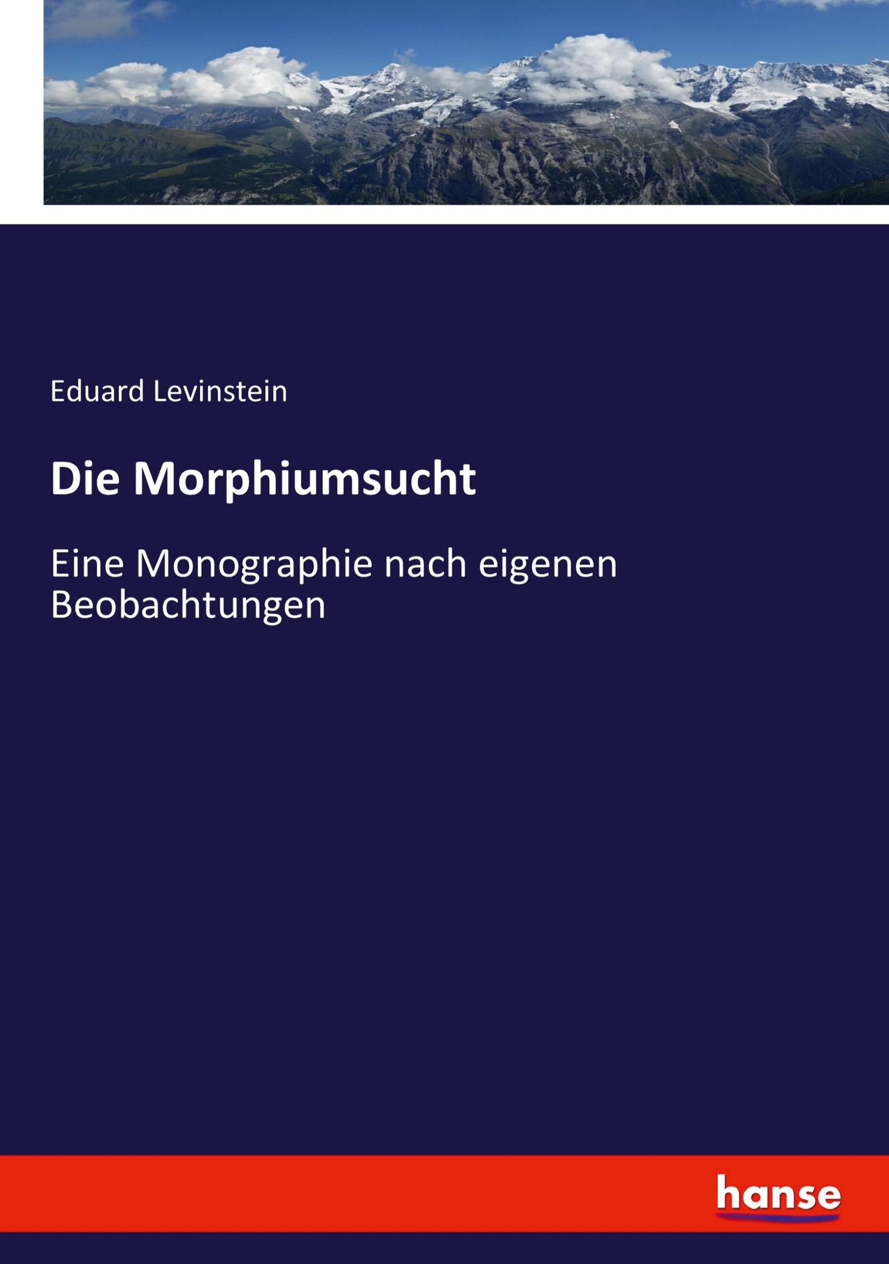 Cover: 9783743428461 | Die Morphiumsucht | Eine Monographie nach eigenen Beobachtungen | Buch