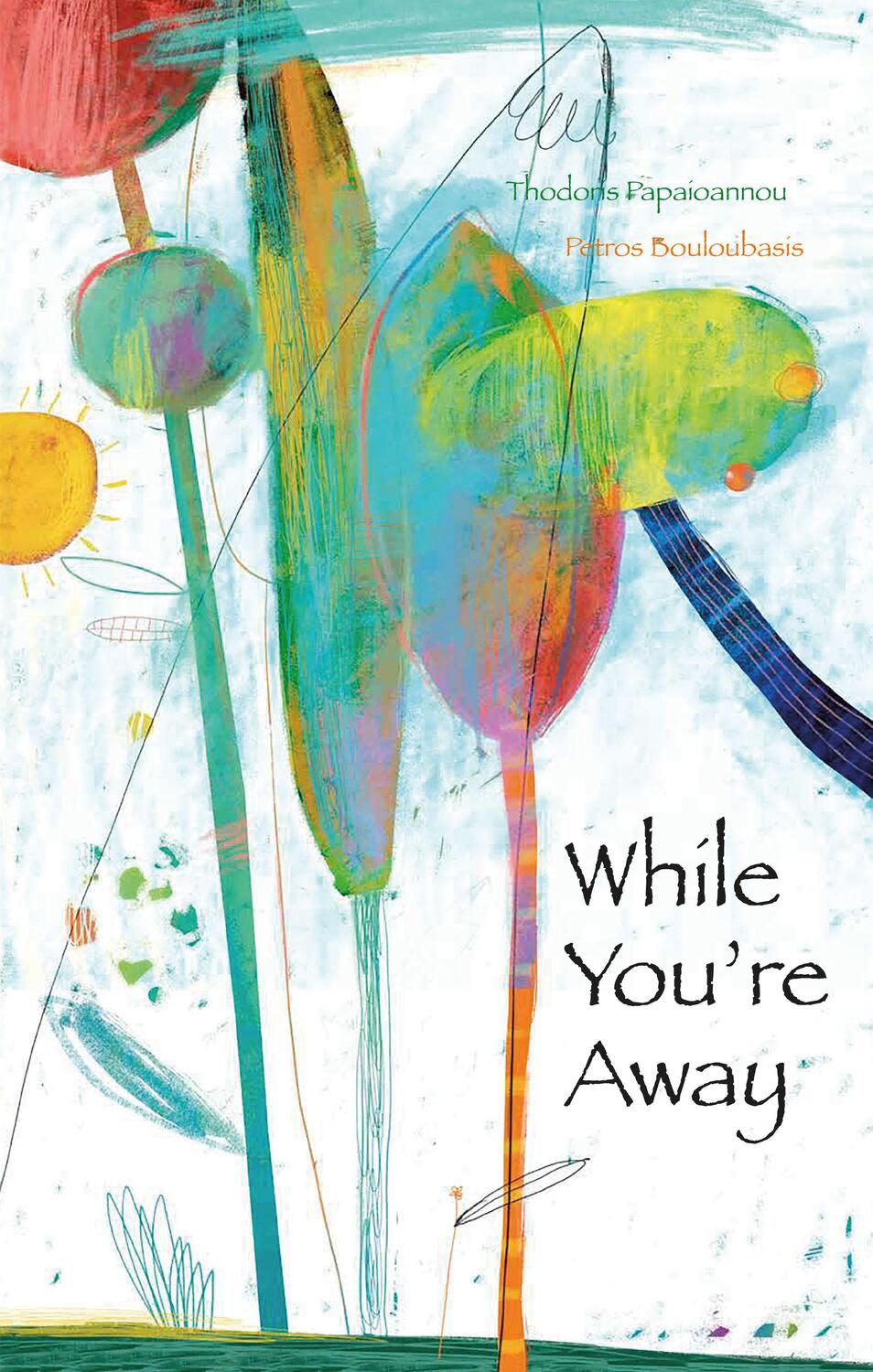 Cover: 9781662650055 | While You're Away | Theoodoris Papioannou | Buch | Englisch | 2020