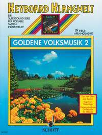 Cover: 9790001114981 | Goldene Volksmusik 2 | 19 neue Arrangements. Keyboard. | Geheftet