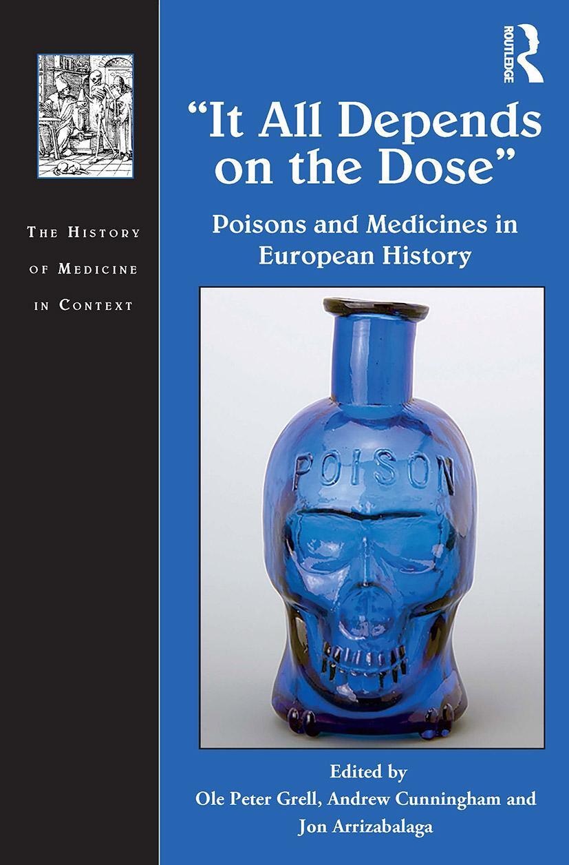 Cover: 9781032401911 | It All Depends on the Dose | Poisons and Medicines in European History