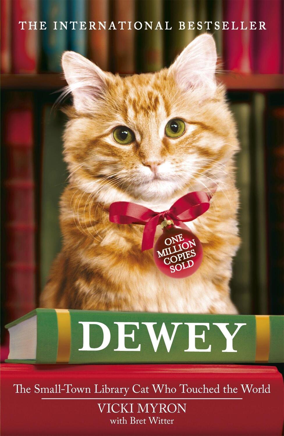 Cover: 9780340953952 | Dewey | The small-town library-cat who touched the world | Vicki Myron