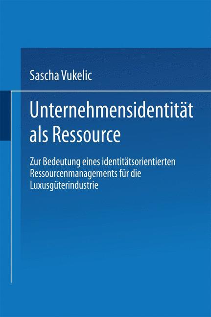 Cover: 9783824470716 | Unternehmensidentität als Ressource | Sascha Vukelic | Taschenbuch