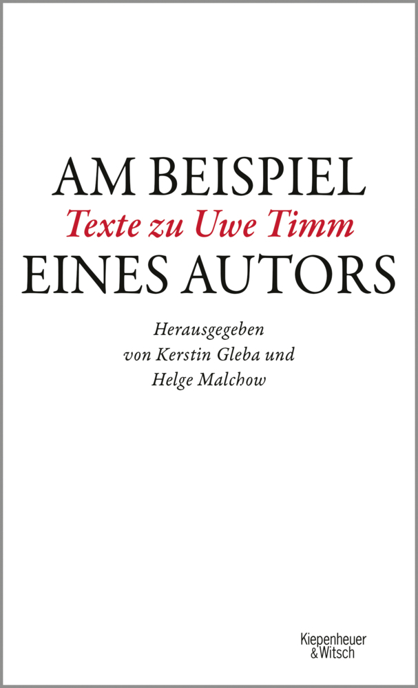 Cover: 9783462054422 | Am Beispiel eines Autors | Texte zu Uwe Timm | Kerstin Gleba (u. a.)