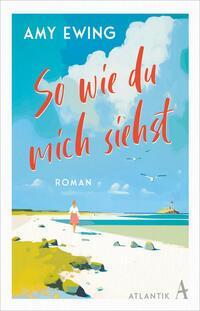 Cover: 9783455018370 | So wie du mich siehst | Roman | Amy Ewing | Buch | 352 S. | Deutsch