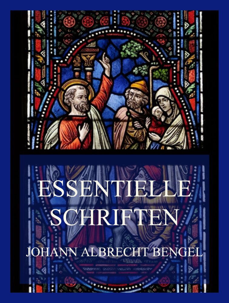 Cover: 9783849666118 | Essentielle Schriften | Johann Albrecht Bengel | Taschenbuch | 188 S.