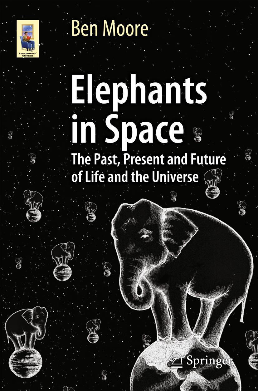 Cover: 9783319056715 | Elephants in Space | Ben Moore | Taschenbuch | Englisch | 2014