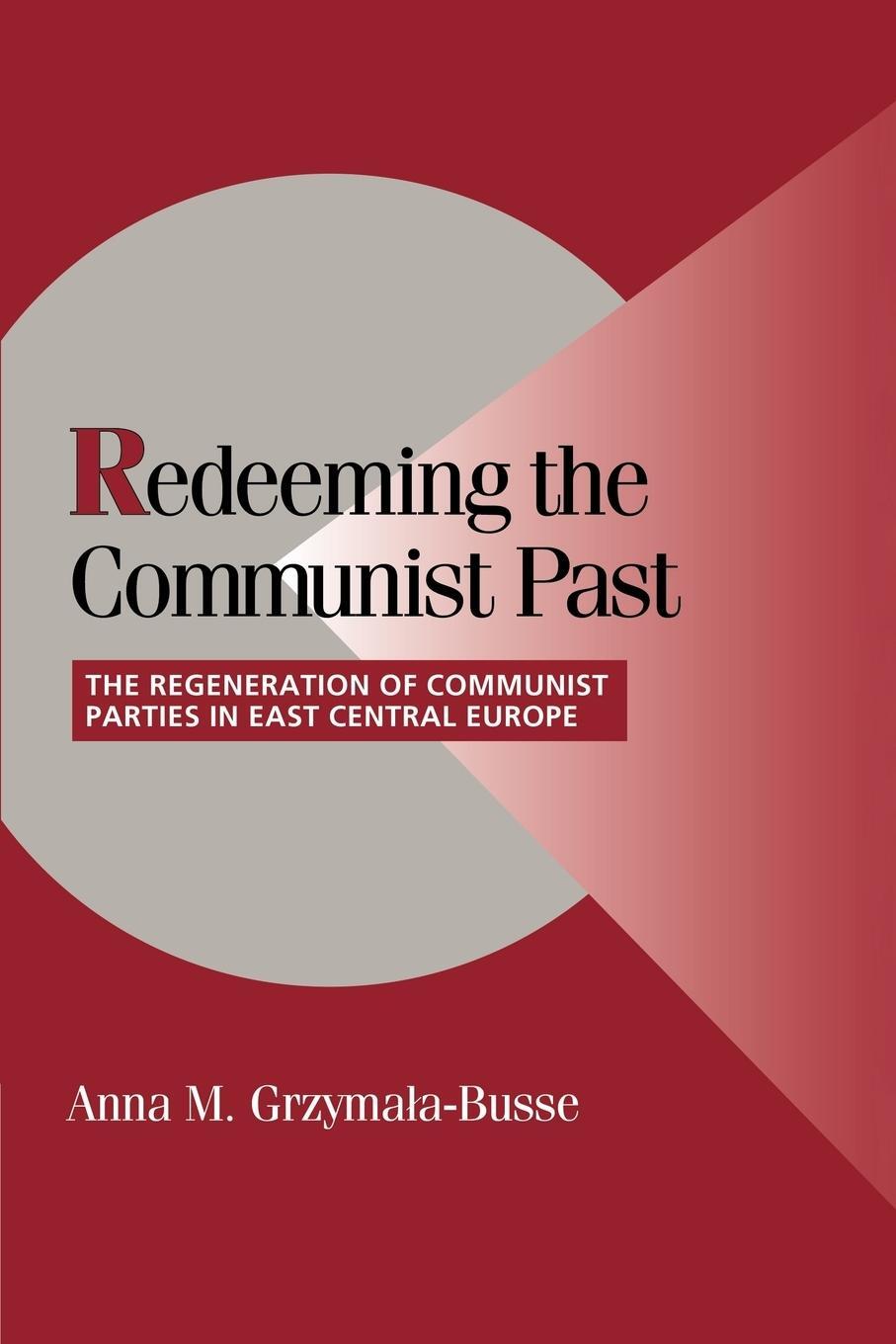Cover: 9780521001465 | Redeeming the Communist Past | Anna Maria Grzymaa-Busse | Taschenbuch