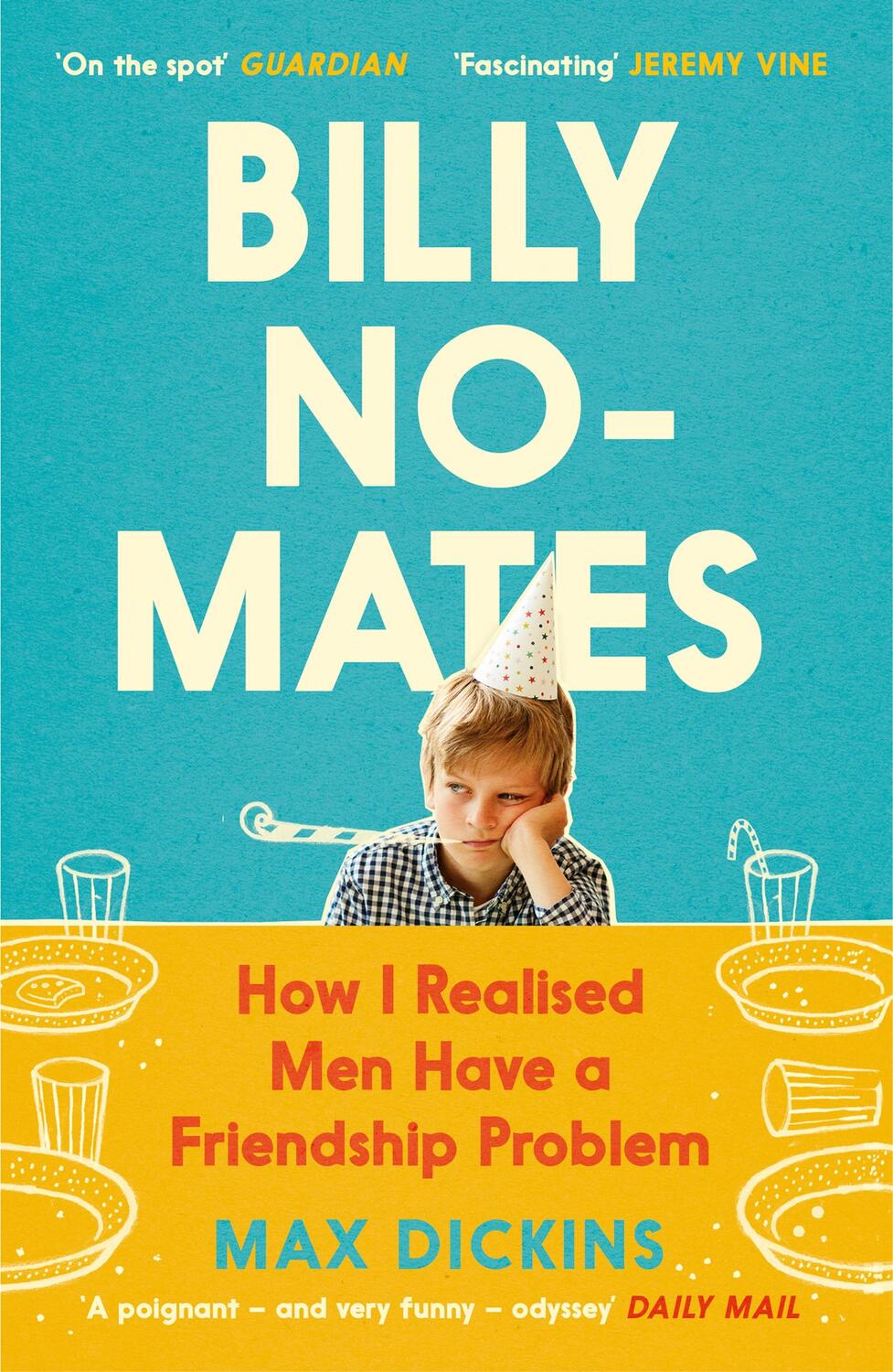 Cover: 9781838853549 | Billy No-Mates | How I Realised Men Have a Friendship Problem | Buch