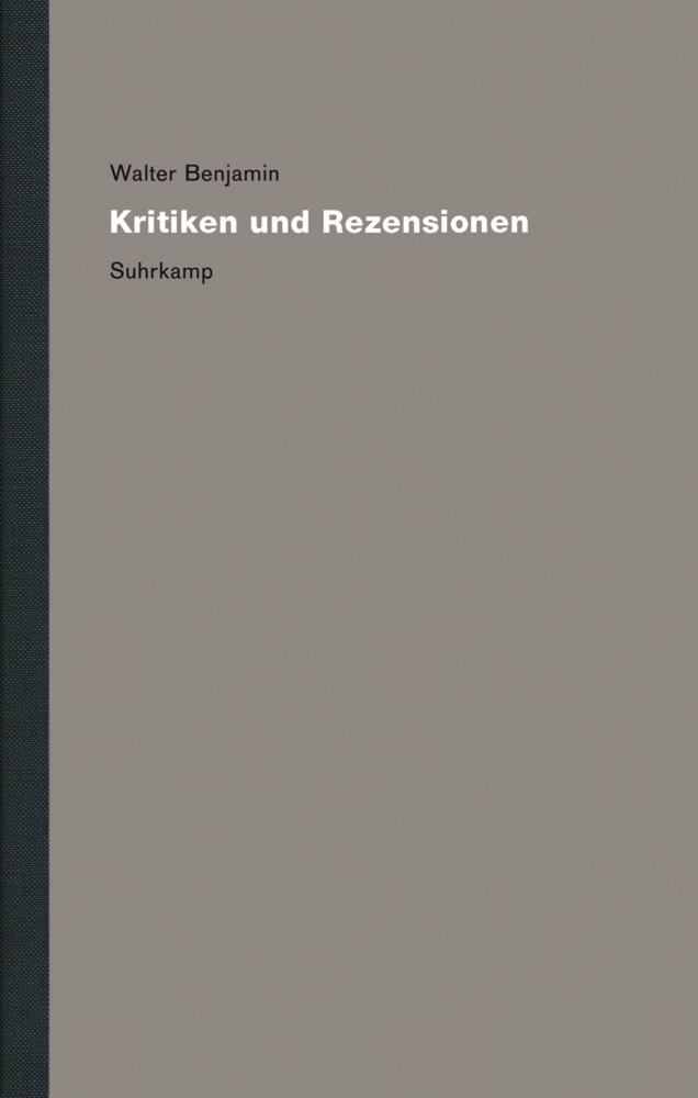 Cover: 9783518585603 | Kritiken und Rezensionen, 2 Bde. | Walter Benjamin | Buch | 2011