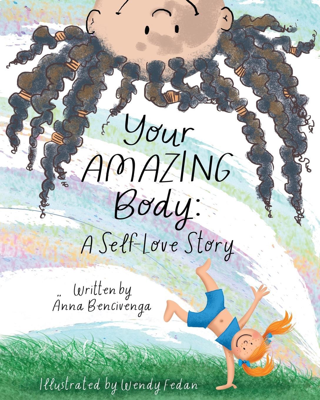 Cover: 9798218256890 | Your Amazing Body | A Self-Love Story | Anna Bencivenga | Taschenbuch