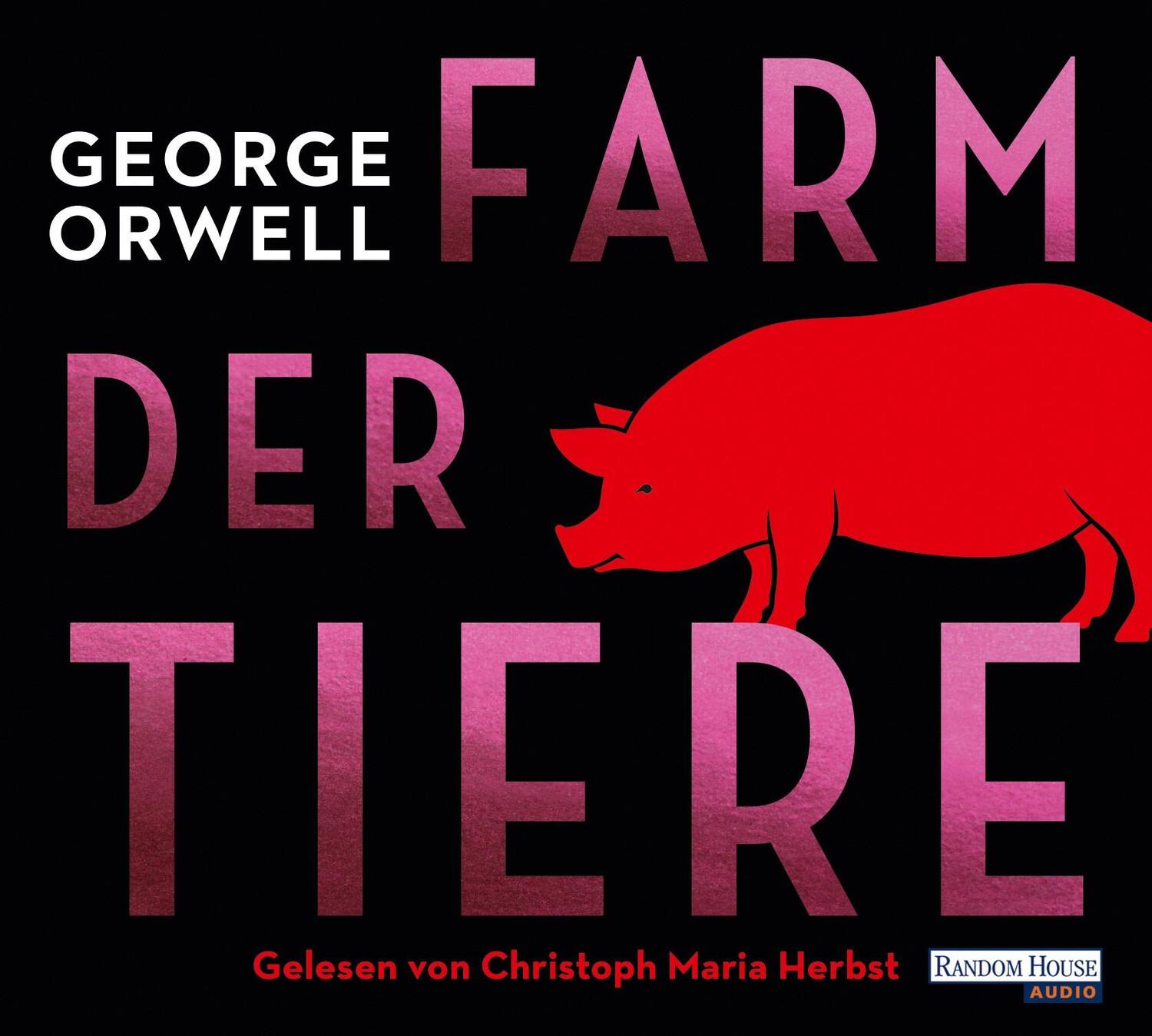 Cover: 9783837155457 | Farm der Tiere | George Orwell | Audio-CD | 4 Audio-CDs | Deutsch