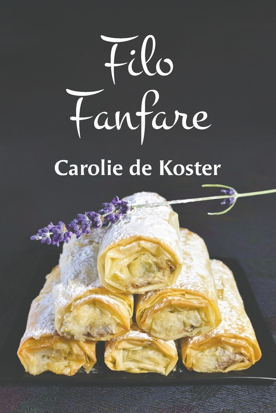 Cover: 9781528981774 | Filo Fanfare | Carolie de Koster | Taschenbuch | Paperback | Englisch