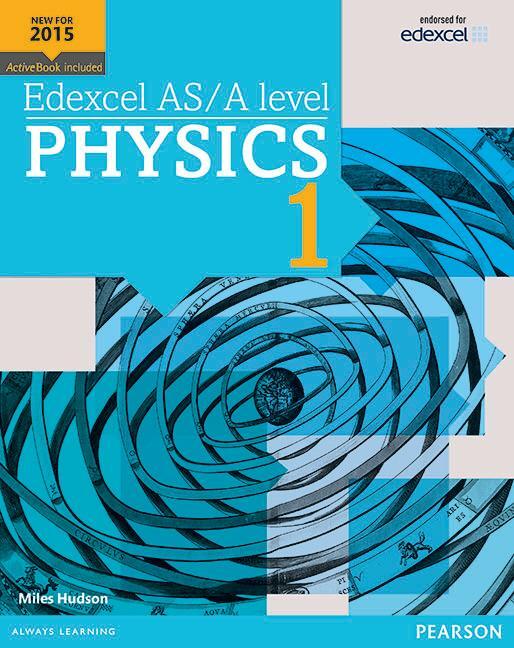 Cover: 9781447991182 | Edexcel AS/A level Physics Student Book 1 + ActiveBook | Miles Hudson