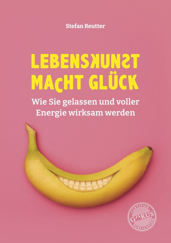 Cover: 9783986170370 | Lebenskunst macht Glück | Stefan Reutter | Buch | 96 S. | Deutsch